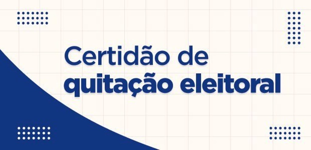 Conheça as informações que constam da certidão de quitação eleitoral.