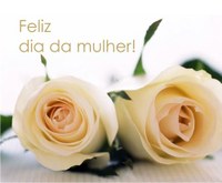 Dia Internacional da Mulher !!!