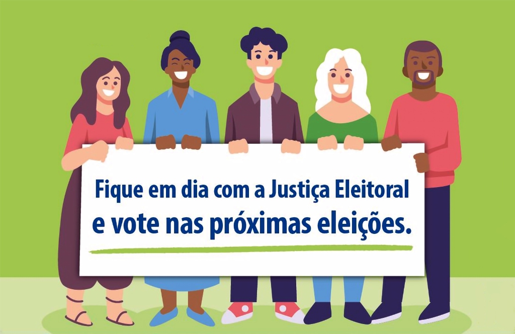 Fique em dia com a Justiça Eleitoral.