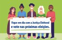 Fique em dia com a Justiça Eleitoral.