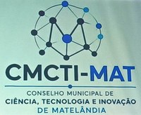 Lançamento do Conselho Municipal de Inovação, Ciência e Tecnologia de Matelândia CMCTI-MAT.